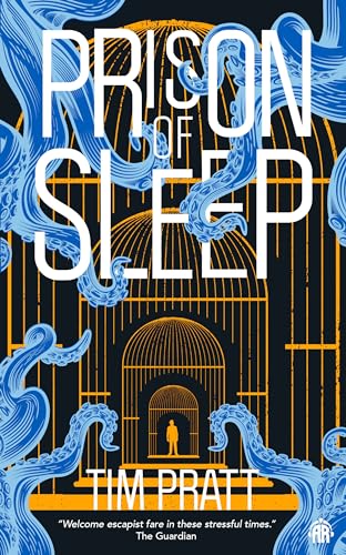 Prison of Sleep: Book II of the Journals of Zaxony Delatree von Angry Robot