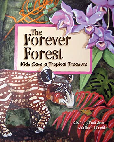 The Forever Forest: Discover the Importance of Saving Our Planet in the Perfect Activist Book for Kids (Discusses Conservation, Climate Change, and Endangered Animals) von Dawn Publications