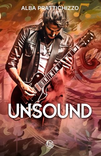 Unsound (Rock & Soul, Band 2) von O.D.E. Edizioni