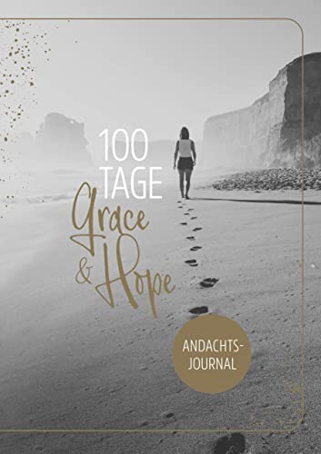 100 Tage Grace & Hope: Andachts-Journal von SCM