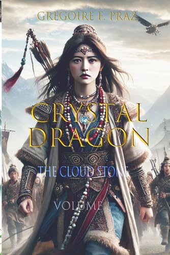 Crystal Dragon: The Cloud Stone von Independently published