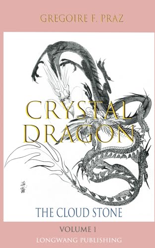 Crystal Dragon: The Cloud Stone von Independently published