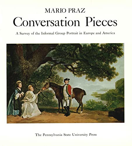 Conversation Pieces; A Survey of the Informal Group Portrait in Europe and America.