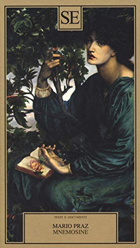 Mnemosine. Parallelo tra la letteratura e le arti visive (Testi e documenti)