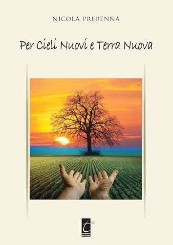 Per cieli nuovi e terra nuova von Terebinto Edizioni