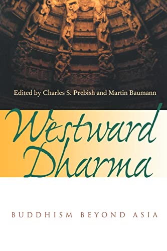 Westward Dharma: Buddhism beyond Asia von University of California Press
