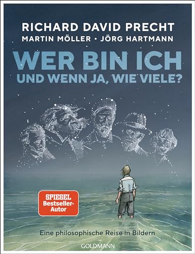Wer bin ich - und wenn ja, wie viele? Die Graphic Novel: Eine philosophische Reise in Bildern Wer bin ich - und wenn ja, wie viele? Die Graphic Novel: Eine philosophische Reise in Bildern