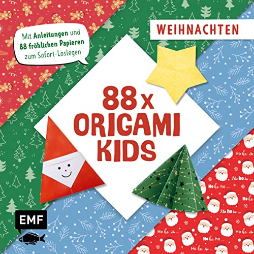 88 x Origami Kids – Weihnachten: Mit Anleitungen und 88 fröhlichen Papieren zum Sofort-Loslegen
