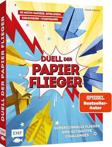 Duell der Papierflieger – Falte den schnellsten Flieger und gewinne ultimative Challenges: Mit Faltanleitungen, Spielideen, Zielscheibe, genialer Startrampe und 55 Motiv-Papieren zum Sofort-Loslegen Duell der Papierflieger – Falte den schnellsten Flieger und gewinne ultimative Challenges: Mit Faltanleitungen, Spielideen, Zielscheibe, genialer Startrampe und 55 Motiv-Papieren zum Sofort-Loslegen