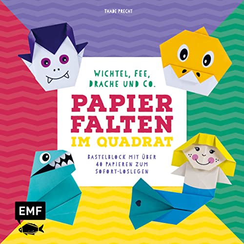 Papierfalten im Quadrat: Wichtel, Fee, Drache und Co. – Bastel-Kids: Bastelblock mit über 40 Papieren zum Sofort-Loslegen – Für Kinder ab 5 Jahren – ... Faltlinien und lustigen Gesichtern von Edition Michael Fischer / EMF Verlag