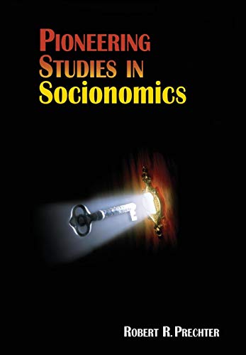 Pioneering Studies in Socionomics (Socionomics-The Science of History and Social Pred, Band 2)