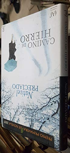 Camino de hierro (ESPASA NARRATIVA)