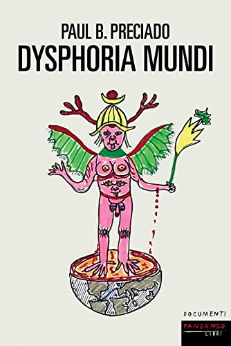Dysphoria mundi (Documenti) von Fandango Libri