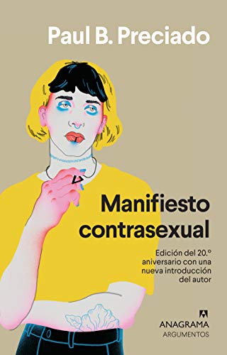 Manifiesto contrasexual (Argumentos, Band 424) von ANAGRAMA
