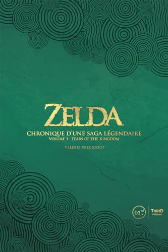 Zelda. Chronique d'une saga légendaire: Tears of the kingdom von THIRD ED