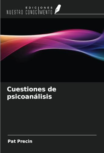 Cuestiones de psicoanálisis von Ediciones Nuestro Conocimiento