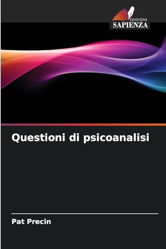 Questioni di psicoanalisi: DE von Edizioni Sapienza