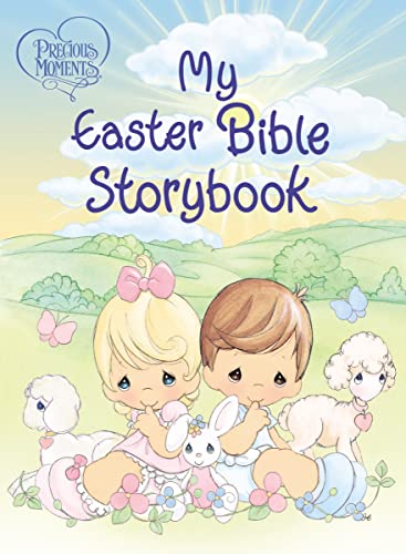 Precious Moments: My Easter Bible Storybook von Thomas Nelson