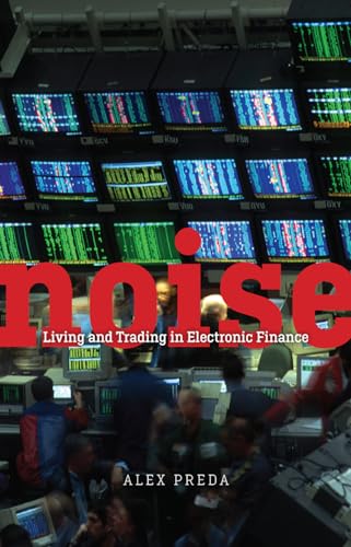 Noise: Living and Trading in Electronic Finance (Emersion: Emergent Village resources for communities of faith)