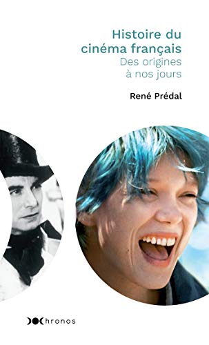 Histoire du cinéma français: Des origines à nos jours von NOUVEAU MONDE