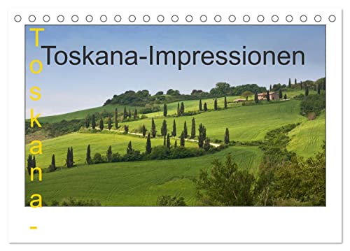 Toskana-Impressionen (Tischkalender 2024 DIN A5 quer), CALVENDO Monatskalender von CALVENDO