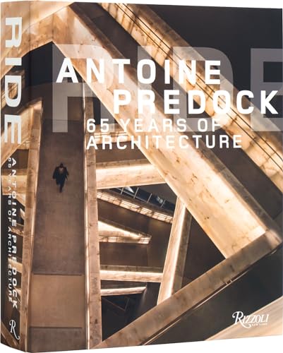 Ride: Antoine Predock: 65 Years of Architecture von Rizzoli