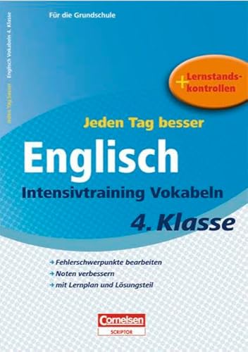 Jeden Tag besser - Englisch: 4. Schuljahr - Intensivtraining Vokabeln: Übungsheft mit Lernplan und Lernstandskontrollen. Mit entnehmbarem Lösungsteil