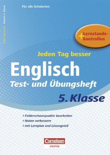 Jeden Tag besser - Englisch: 5. Schuljahr - Test- und Übungsheft mit Lernplan und Lernstandskontrollen: Mit entnehmbarem Lösungsteil