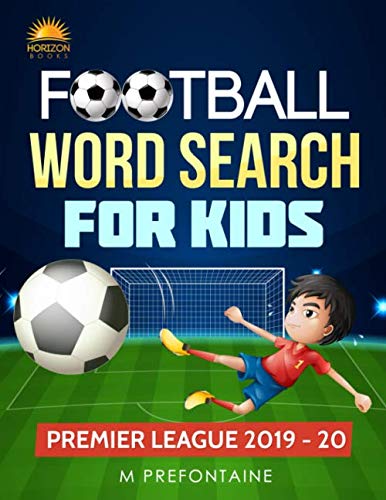 Football Word Search For Kids: Premier League 2019 - 20 (Premier League Word Search, Band 3)