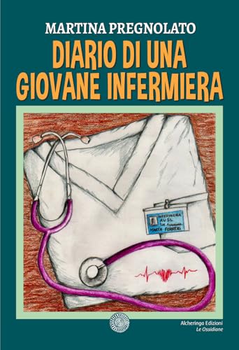 Diario di una giovane infermiera (Le ossidiane) von Alcheringa