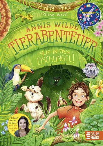 Annis wilde Tierabenteuer - Auf in den Dschungel!: Das erste Kinderbuch der beliebten TV-Moderatorin von "Anna & die wilden Tiere"; Ausgezeichnet mit dem Deutschen Kinderbuchpreis 2024; ab 7 Jahren Annis wilde Tierabenteuer - Auf in den Dschungel!: Das erste Kinderbuch der beliebten TV-Moderatorin von "Anna & die wilden Tiere"; Ausgezeichnet mit dem Deutschen Kinderbuchpreis 2024; ab 7 Jahren