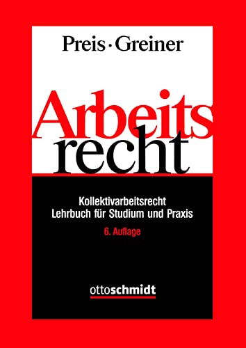 Arbeitsrecht: Kollektivarbeitsrecht - Lehrbuch für Studium und Praxis von Verlag Dr. Otto Schmidt