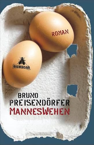 Manneswehen: Roman