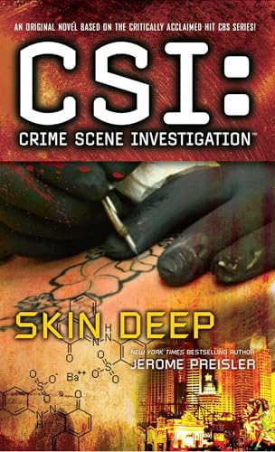 CSI: Crime Scene Investigation: Skin Deep: Crime Scene Investigation: Skin Deep CSI: Crime Scene Investigation: Skin Deep: Crime Scene Investigation: Skin Deep von Gallery Books