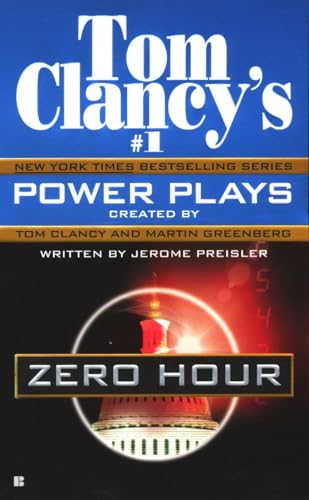 Zero Hour: Power Plays 07 (Tom Clancy's Power Plays, Band 7)