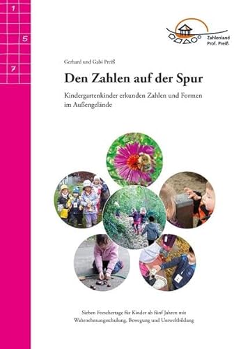 Den Zahlen auf der Spur: Kindergartenkinder erkunden Zahlen und Formen im Außengelände