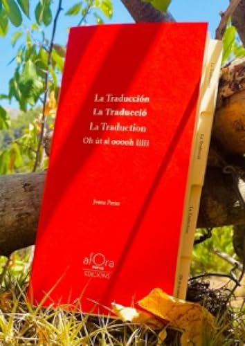 La Traducción/La Traducció/La Traduction/Oh út si oooh iiiii von Editorial Comanegra S.L.