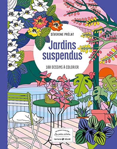 Petit cahier Harmonie - Jardin suspendu: 100 dessins à colorier von SOLAR