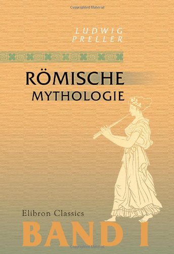 Römische Mythologie: Band I