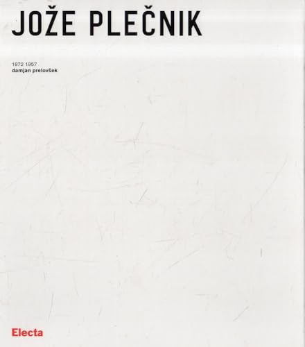Joze Plecnik (1872-1957). Ediz. illustrata (Architetti moderni) von Mondadori Electa