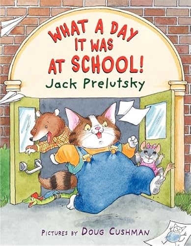 What a Day It Was at School! von Greenwillow Books