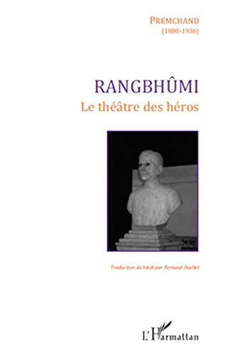 Rangbhûmi: Le théâtre des héros von L'HARMATTAN