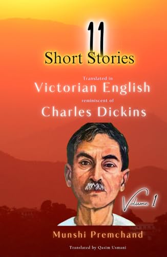 11 Short Stories: Translated in Victorian English reminiscent of Charles Dickins von Independently published