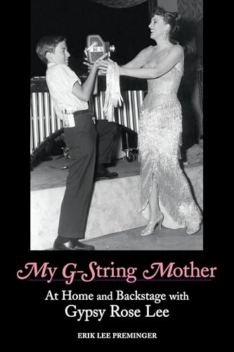 My G-String Mother: At Home and Backstage with Gypsy Rose Lee von Frog Books
