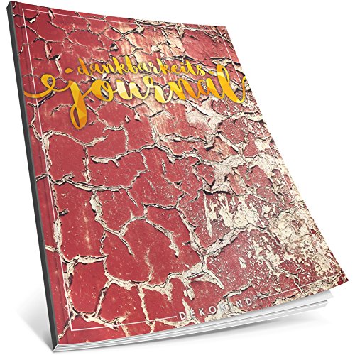 Dékokind® Dankbarkeits-Journal: Ca. A4-Format • Für 365 Tage, Vintage Softcover • Ein Tagebuch für mehr Bewusstsein, Achtsamkeit & Glück im Leben • ArtNr. 47 Red Grunge Wall • Ideal als Geschenk von Dekokind