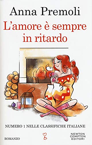 L'amore è sempre in ritardo (Anagramma, Band 660)