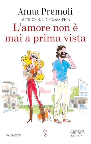 L'amore non è mai a prima vista (Anagramma) von Newton Compton Editori