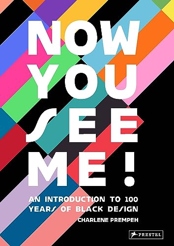 Now You See Me: An Introduction to 100 Years of Black Design von Prestel Verlag