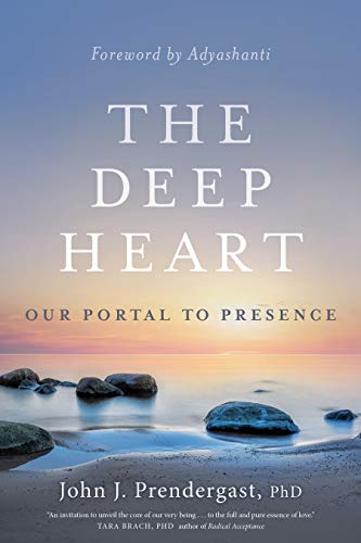 The Deep Heart: Our Portal to Presence