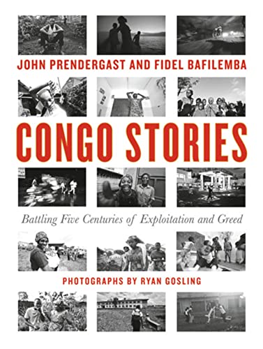 Congo Stories: Battling Five Centuries of Exploitation and Greed